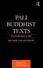 Pali Buddhist Texts (An Introductory Reader and Grammar) - 9780700710683 by Rune E. A. Johansson, 9780700710683