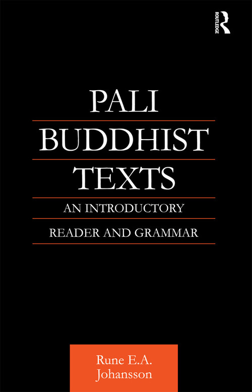 Pali Buddhist Texts (An Introductory Reader and Grammar) - 9780700710683 by Rune E. A. Johansson, 9780700710683