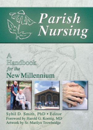 Parish Nursing (A Handbook for the New Millennium) - 9780789018182 by Harold G Koenig, Sybil Smith, 9780789018182