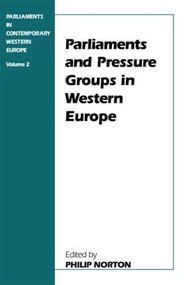 Parliaments and Pressure Groups in Western Europe - 9780714643861 by Philip Norton, 9780714643861