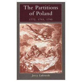 The Partitions of Poland 1772, 1793, 1795 - 9780582292741 by Jerzy Lukowski, 9780582292741