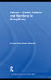 Patron-Client Politics and Elections in Hong Kong - 9780415836814 by Bruce Kam-kwan Kwong, 9780415836814