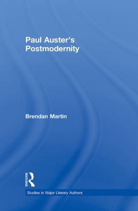 Paul Auster's Postmodernity - 9780415888899 by Brendan Martin, 9780415888899