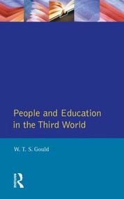 People and Education in the Third World by W. T. S Gould, 9780582005600