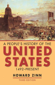 A People's History of the United States (1492-Present) by Howard Zinn, 9780582772830