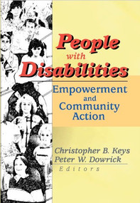 People with Disabilities (Empowerment and Community Action) - 9780789013118 by Peter W. Dowrick, Christopher B. Keys, 9780789013118