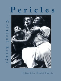 Pericles (Critical Essays) - 9780415874335 by David Skeele, 9780415874335