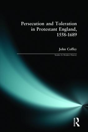 Persecution and Toleration in Protestant England 1558-1689 - 9780582304642 by John Coffey, 9780582304642