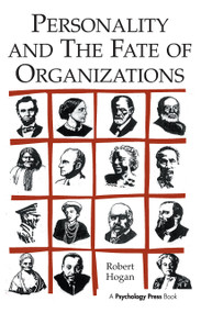 Personality and the Fate of Organizations - 9780805841435 by Robert Hogan, 9780805841435