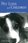 Pet Loss and Children (Establishing a Health Foundation) by Cheri Barton Ross, 9780415949194