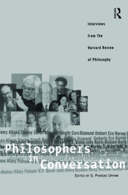 Philosophers in Conversation (Interviews from the Harvard Review of Philosophy) - 9780415937788 by S. Phineas Upham, 9780415937788