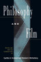 Philosophy and Film by Cynthia A. Freeland, Thomas E. Wartenberg, 9780415909211