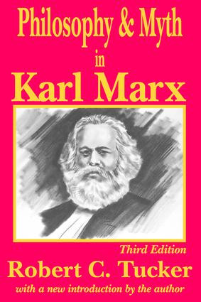 Philosophy and Myth in Karl Marx - 9780765806444 by Robert C. Tucker, 9780765806444