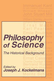 Philosophy of Science (The Historical Background) - 9780765806024 by Joseph J. Kockelmans, 9780765806024