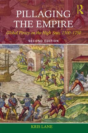 Pillaging the Empire (Global Piracy on the High Seas, 1500-1750) - 9780765638427 by Kris E Lane, 9780765638427