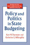 Policy and Politics in State Budgeting - 9780765602947 by Kurt M. Thurmaier, Katherine G. Willoughby, 9780765602947