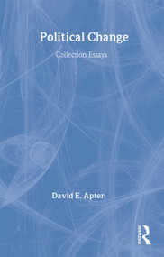 Political Change (A Collection of Essays) - 9780714640129 by David E. Apter, 9780714640129