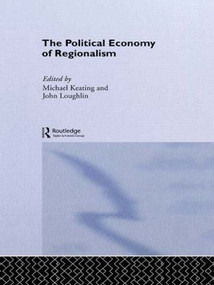 The Political Economy of Regionalism - 9780714641874 by Michael Keating, John Loughlin, 9780714641874
