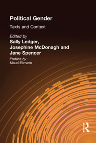 Political Gender (Texts & Contexts) by Sally Ledger, Josephine McDonagh, Jane Spencer, 9780745015620