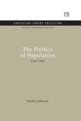 The Politics of Population (Cairo 1994) - 9780415851428 by Stanley Johnson, 9780415851428