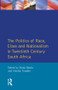 The Politics of Race, Class and Nationalism in Twentieth Century South Africa - 9780582644908 by S. Mark, Stanley Trapido, S. Marks, 9780582644908