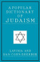 A Popular Dictionary of Judaism by Lavinia Cohn-Sherbok, Dan Cohn-Sherbok, 9780700703579