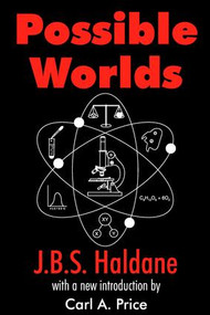 Possible Worlds - 9780765807151 by J.B.S. Haldane, 9780765807151
