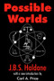 Possible Worlds - 9780765807151 by J.B.S. Haldane, 9780765807151