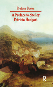 A Preface to Shelley by P. Hodgart, 9780582353695