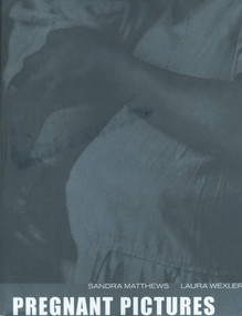 Pregnant Pictures - 9780415921206 by Sandra Matthews, Laura Wexler, 9780415921206
