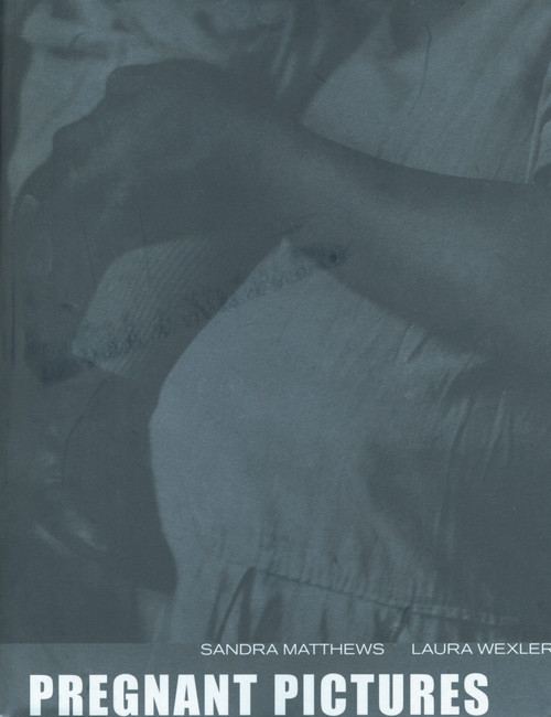 Pregnant Pictures - 9780415921206 by Sandra Matthews, Laura Wexler, 9780415921206