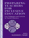 Preparing Teachers for Inclusive Education (Case Pedagogies and Curricula for Teacher Educators) by Suzanne E. Wade, 9780805825091