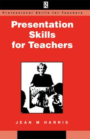 Presentation Skills for Teachers - 9780749417659 by Jean Harris, 9780749417659
