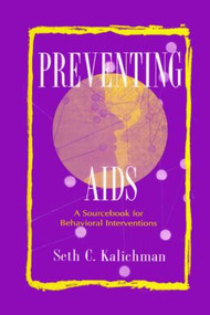 Preventing Aids (A Sourcebook for Behavioral Interventions) - 9780805824919 by Seth C. Kalichman, 9780805824919