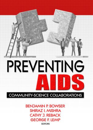 Preventing AIDS (Community-Science Collaborations) - 9780789012470 by R Dennis Shelby, Benjamin Bowser, Shiraz Mishra, Cathy Reback, 9780789012470