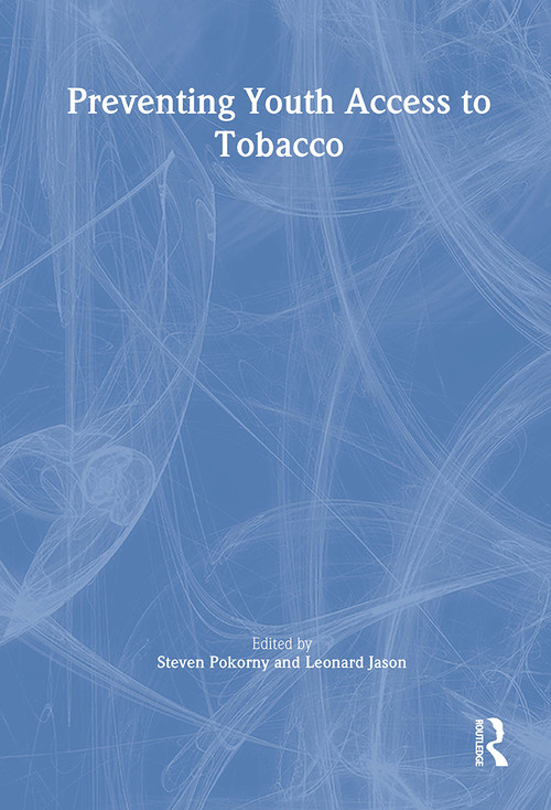 Preventing Youth Access to Tobacco - 9780789019639 by Steven Pokorny, Leonard Jason, 9780789019639