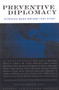 Preventive Diplomacy (Stopping Wars Before They Start) - 9780415922852 by Kevin M. Cahill, 9780415922852