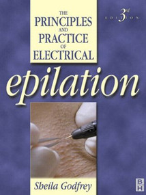Principles and Practice of Electrical Epilation by Sheila Godfrey, 9780750652261