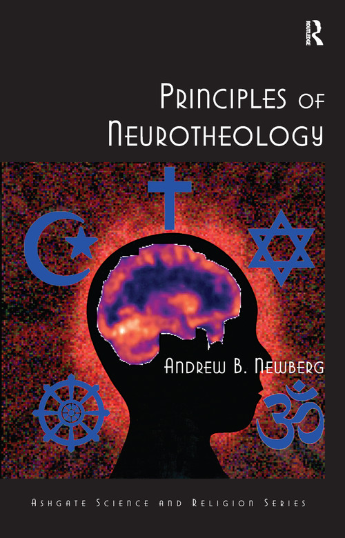 Principles of Neurotheology - 9780754669944 by Andrew B. Newberg, 9780754669944