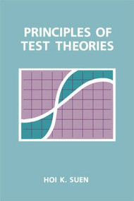 Principles of Test Theories - 9780805801989 by Hoi K. Suen, 9780805801989