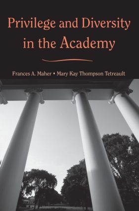 Privilege and Diversity in the Academy - 9780415946650 by Frances A. Maher, Mary Kay Thompson Tetreault, 9780415946650