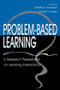 Problem-based Learning (A Research Perspective on Learning Interactions) by Dorothy H. Evensen, Cindy E. Hmelo, Cindy E. Hmelo-Silver, 9780805826456