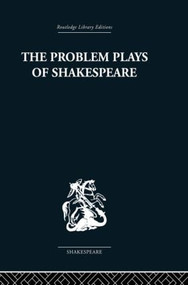 The Problem Plays of Shakespeare (A Study of Julius Caesar, Measure for Measure, Antony and Cleopatra) by Ernest Schanzer, 9780415850179