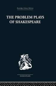The Problem Plays of Shakespeare (A Study of Julius Caesar, Measure for Measure, Antony and Cleopatra) by Ernest Schanzer, 9780415850179