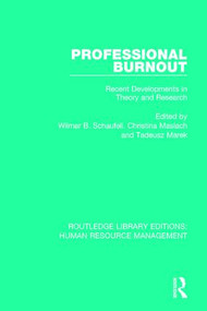 Professional Burnout (Recent Developments in Theory and Research) - 9780415786157 by Wilmar B. Schaufeli, Christina Maslach, Tadeusz Marek, 9780415786157