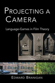 Projecting a Camera (Language-Games in Film Theory) - 9780415942546 by Edward Branigan, 9780415942546