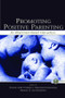 Promoting Positive Parenting (An Attachment-Based Intervention) - 9780805863529 by Femmie Juffer, Marian J. Bakermans-Kranenburg, Marinus H. van Ijzendoorn, 9780805863529