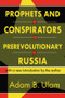 Prophets and Conspirators in Prerevolutionary Russia - 9780765804433 by Adam B. Ulam, 9780765804433