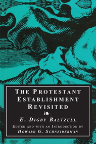 The Protestant Establishment Revisited - 9780765806642 by E. Digby Baltzell, 9780765806642