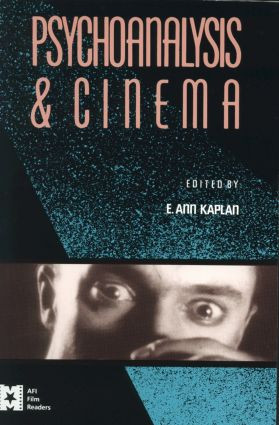 Psychoanalysis and Cinema - 9780415900294 by E. Ann Kaplan, 9780415900294